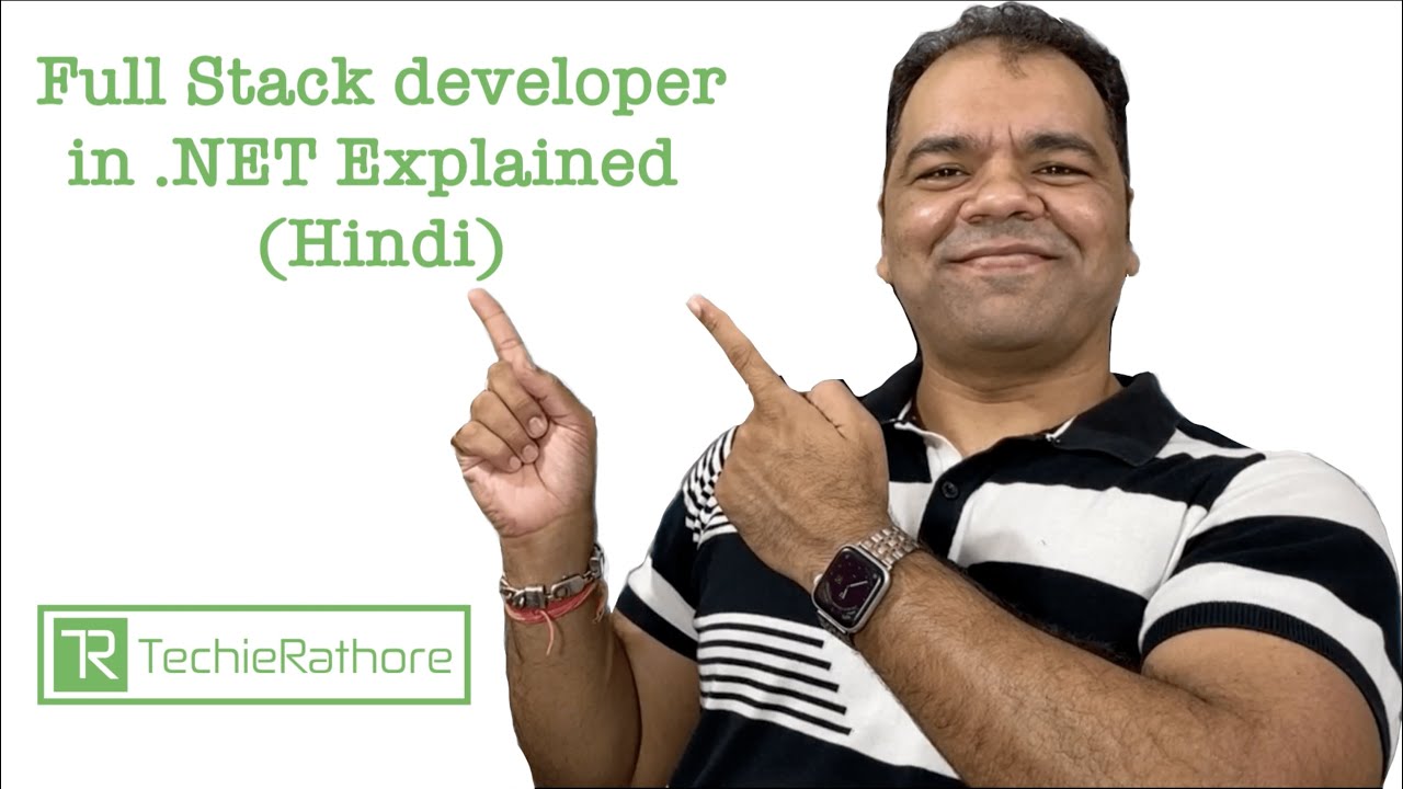 Full Stack developer in .NET Explained ( Hindi )